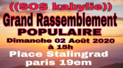 29.7.2020 SOS Kabylie, grand rassemblement Dimanche 2 aout Pl. Stalingrad Paris 9° - soutien aux villages touchés par les feux